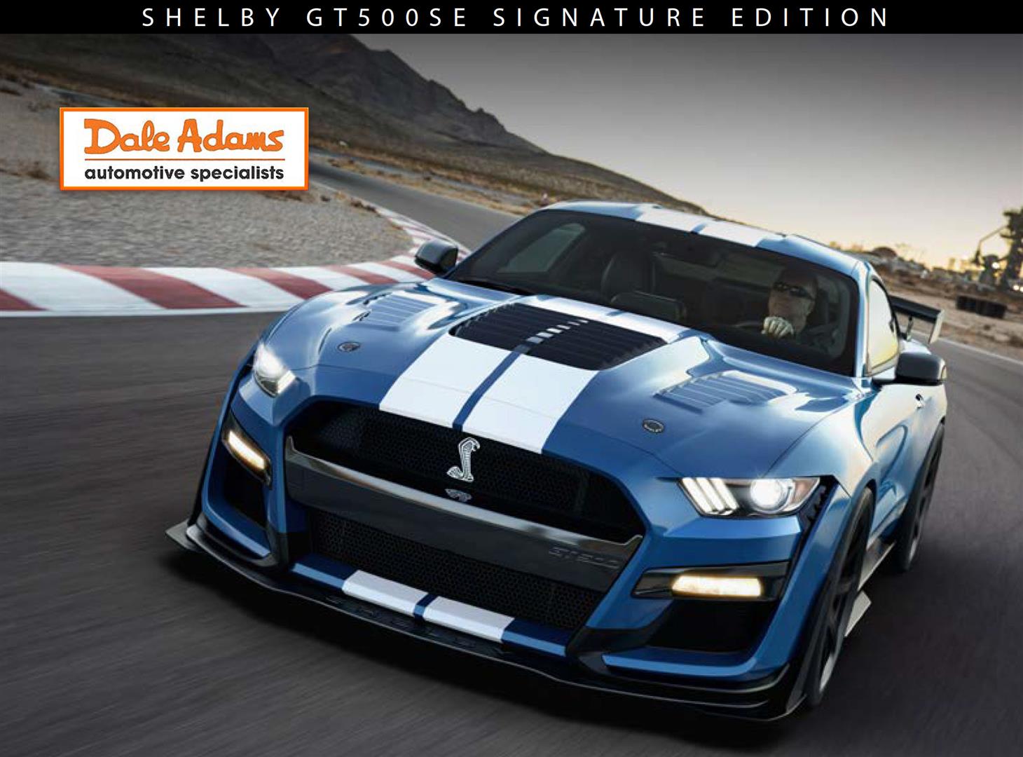 SHELBY GT500 SIGNATURE EDITION